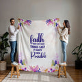 Faith Makes Things Possible – Fleece Blanket