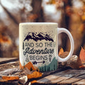 And So The Adventure Begins – Ceramic Mug